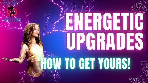 HOW TO GET YOUR UPGRADE Peaceful Rebellion #awake #aware #spirituality #channeling #5d #ascension