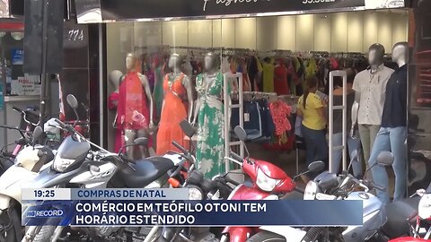 Compras de Natal: Comércio em Teófilo Otoni tem Horário Estendido.