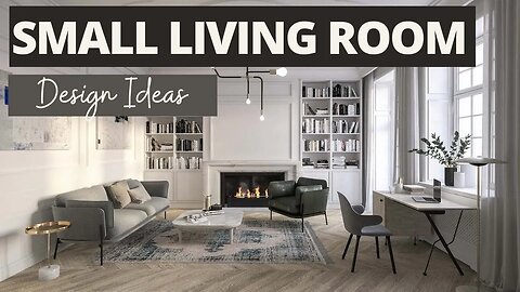 Maximizing Your Space: Small Living Room Design Ideas