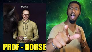 PROF - HORSE (WATCH PARTY) | Prof New Album "Horse"