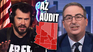 Master Propagandist John Oliver LIES About The ARIZONA AUDIT! | Louder With Crowder