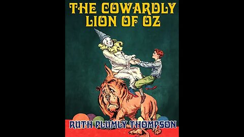 The Cowardly Lion of Oz by Ruth Plumly Thompson - Audiobook