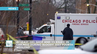 At Least 101 Shot And 15 Killed In Chicago During Bloody July Fourth Weekend