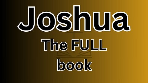 Joshua - The FULL book