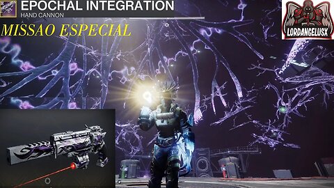 DESTINY 2; EPOCHAL INTEGRATION MISSAO ESPECIAL