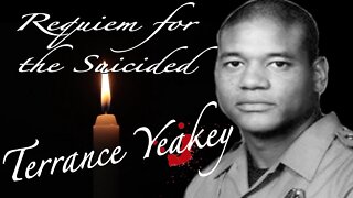 Requiem for the Suicided: Terrance Yeakey
