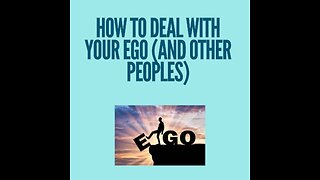 The truth about dealing with your ego