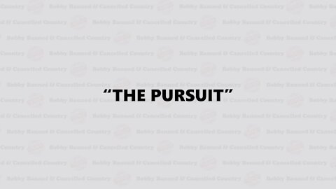 The Pursuit