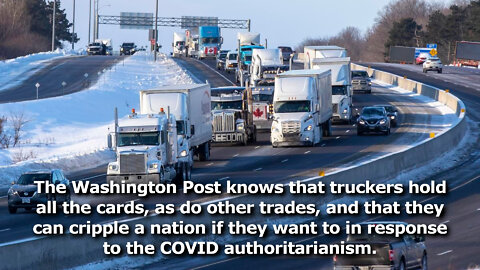 Washington Post Calls for Canada to Crush the Trucker Freedom Convoy Fearing It Will Grow and Spread
