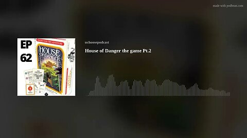 House of Danger the game Pt.2