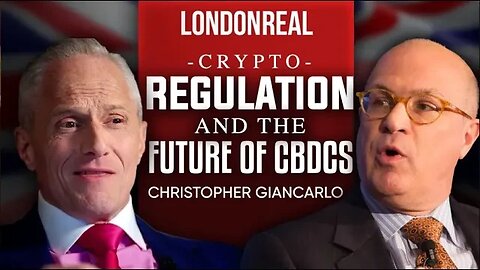 Crypto Regulation & The Future Of CBDCs - Christopher Giancarlo AKA CryptoDad
