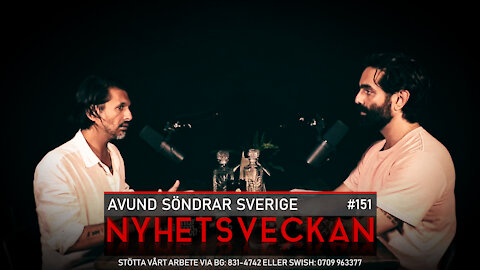 Nyhetsveckan 151 – Avund söndrar Sverige, tyst skräckvälde, läger för ovaxxade