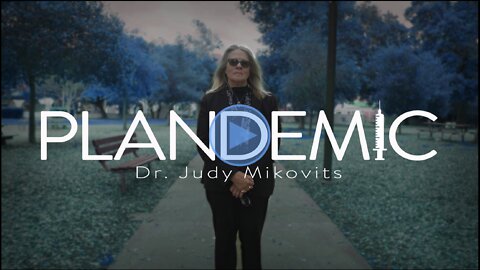 Plandemic 1 - Dr. Judy Mikovits