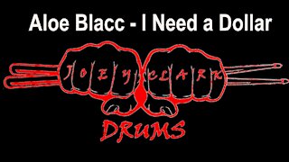 Aloe Blacc // I Need a Dollar // Drum Cover // Joey Clark