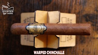 Warped Chinchalle Cigar Review