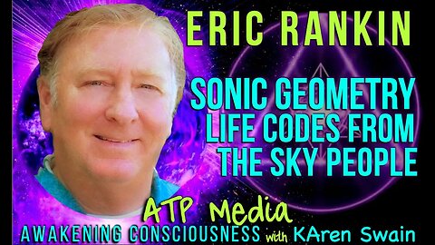Holding Frequency Patten of Life, Nature, Healing & The Future; Eric Rankin Sonic Geometry