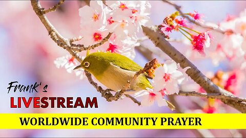 Worldwide Community Prayer on April 15th 2023