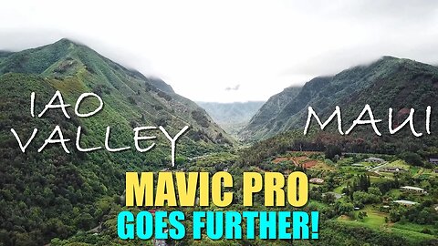 DJI MAVIC PRO Drone Goes Further Than Mavic Air - Iao Valley, Maui Hawaii