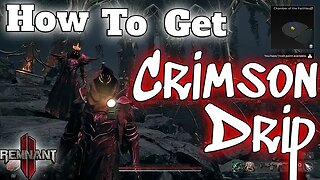 Remnant 2: How to get CRIMSON GUARD ARMOR SET