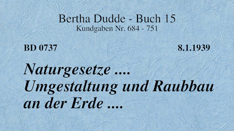 BD 0737 - NATURGESETZE .... UMGESTALTUNG UND RAUBBAU AN DER ERDE ....