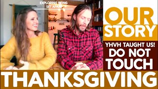 Our Story with Letting Go of Thanksgiving | When YHVH taught us to NOT Celebrate Thanksgiving!