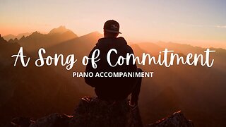 A Song of Commitment | Piano Accompaniment