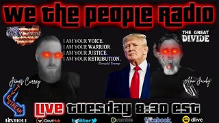 #173 We The People Radio - Donald Trump is Our Retribution!