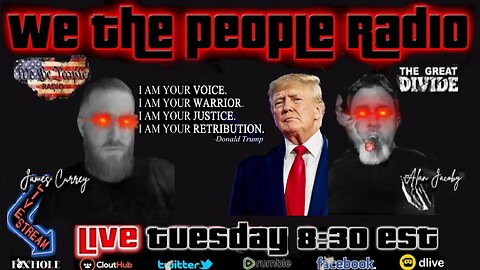 #173 We The People Radio - Donald Trump is Our Retribution!