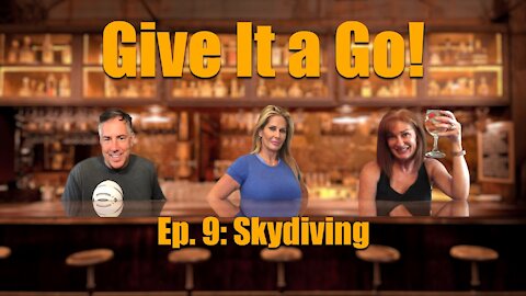 Give It a Go! Episode 9 "Skydiving"