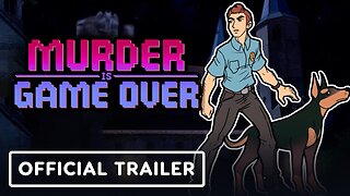 Murder is Game Over - Official Trailer
