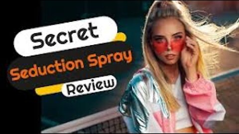 Secret Seduction Spray Review - [REAL] Secret Seduction Spray For Men & Women Reviews
