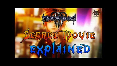 Kingdom Hearts 3 Secret Movie EXPLAINED! (The Next Kingdom Hearts Game)