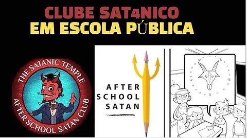 ALERTA CLUBE SAT4N1CO DEPOIS DA ESCOLA - APROVADO E LIBERADO POR JUIZ