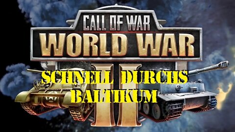 Call of War -53- Schnell durchs Baltikum nach Schweden