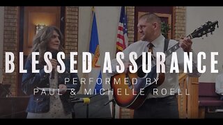 Blessed Assurance - Paul and Michelle