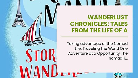 Wanderlust Chronicles: Tales from the Life of a Modern-day Nomad Can Be Fun For Anyone