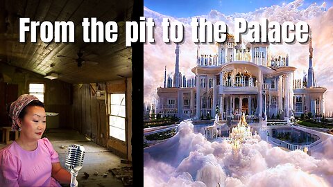 From the pit to the palace