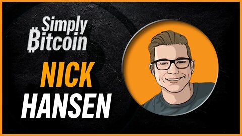 Nick Hansen | Luxor Mining Pool CEO | Simply Bitcoin IRL