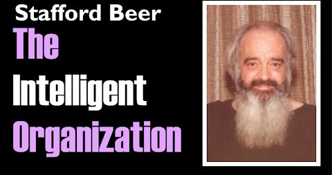 THE INTELLIGENT ORGANIZATION, STAFFORD BEER