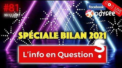 L'info en QuestionS #81, on fait le bilan 2021 - 30.12.21