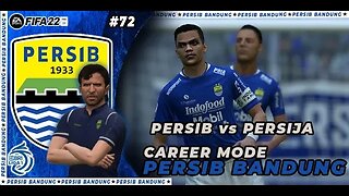 FIFA 22 CAREER MODE PERSIB | SUPER BIGMATCH LIGA INDONESIA #72