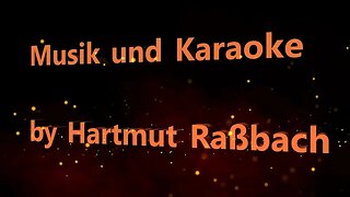 Musik und Karaoke Trailer © Music Hartmut Raßbach
