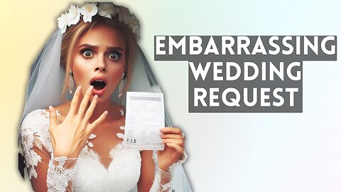 Outrageous Wedding Registry Item Leaves Guests Speechless