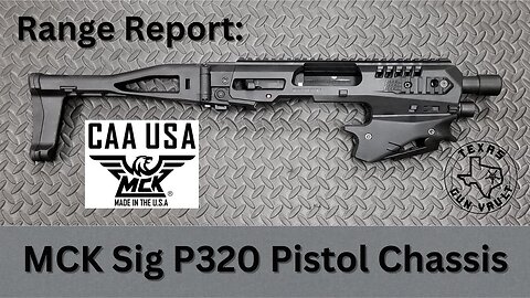 Range Report / Product Review - CAA MCK Chassis System for the Sig P320