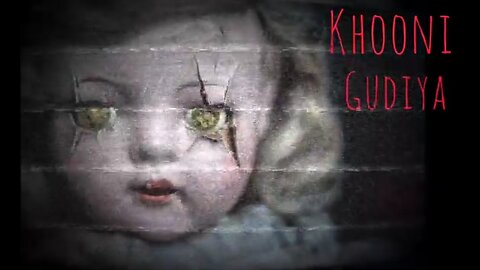 Khooni Gudiya | Horror Short Film | HC