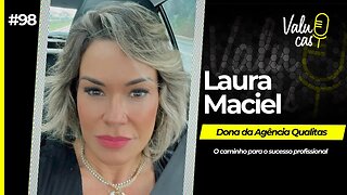 Os segredos para o sucesso profissional - Laura Maciel #098