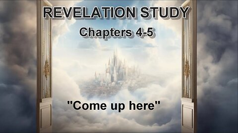Revelation Study — Chapters 4-5