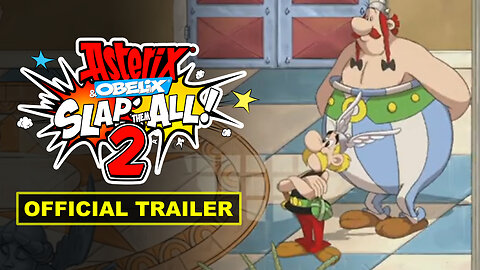 Asterix & Obelix Slap Them All! 2 - Official Gameplay Trailer