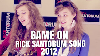 Game On (2012) Rick Santorum Song - Camille & Haley