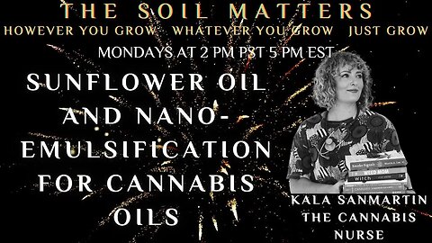 Sunflower Oil And Nano Emulsification For Cannabis Oils